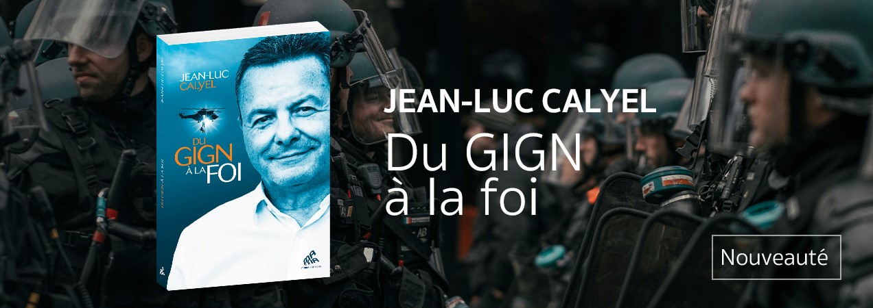 Du GIGN à la foi 