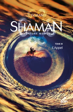 Shaman, La trilogie : Tome 3, L'Appel