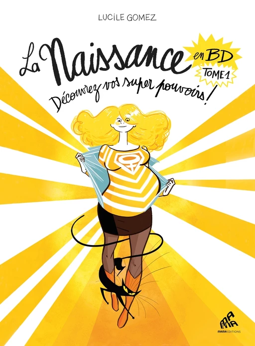 La Naissance en BD - Tome 1 - Lucile Gomez - Mama Editions