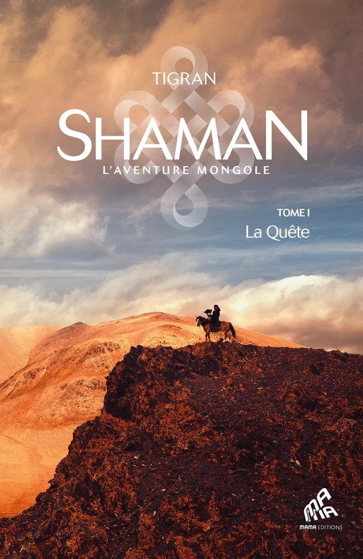 Shaman, La trilogie : Tome 1, La Quête -  Tigran - Mama Editions