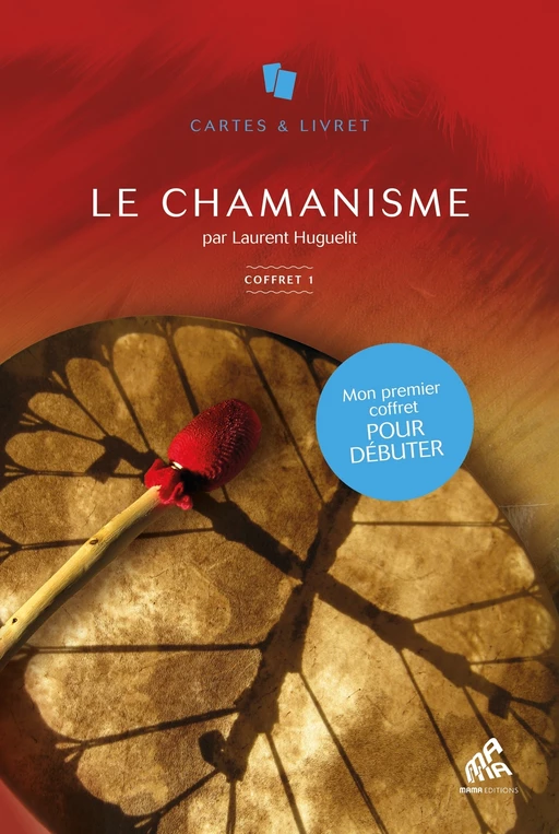 Le Chamanisme (coffret) 1 - Laurent Huguelit - Mama Editions