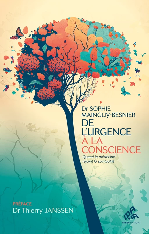 De l'urgence à la conscience - Sophie Mainguy-Besnier - Mama Editions