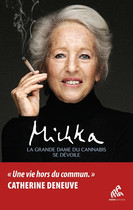 La grande dame du cannabis se dévoile -  Michka - Mama Editions