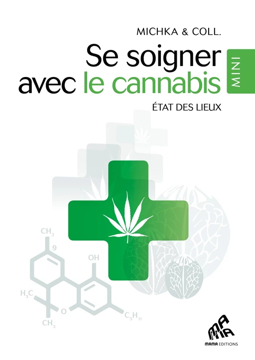 Se soigner avec le cannabis -  Michka - Mama Editions