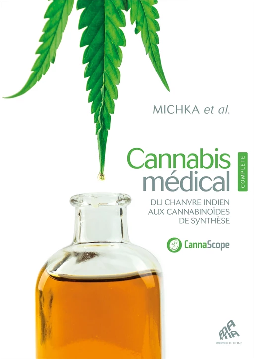 Cannabis médical, Edition complète -  Michka - Mama Editions