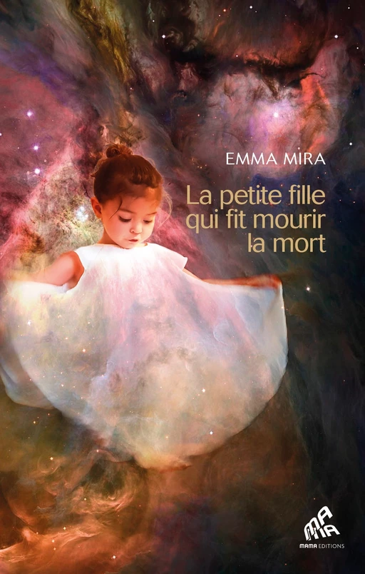 La petite fille qui fit mourir la mort - Emma Mira - Mama Editions