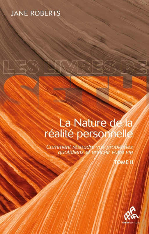 La nature de la réalité personnelle (tome 2) - Jane Roberts - Mama Editions