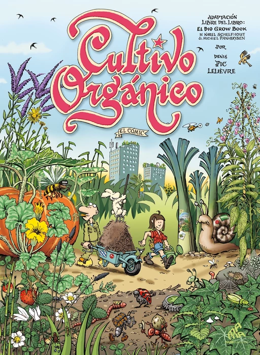 Cultivo organico el comic - Karel Schelfhout - Mama Editions