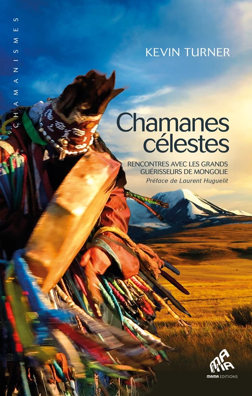 Chamanes célestes - Kevin Turner - Mama Editions