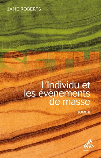 L'Individu et les évènements de masse - Tome 2 - Jane Roberts - Mama Editions