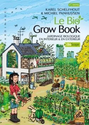 Le Bio Grow Book - Karel Schelfhout - Mama Editions