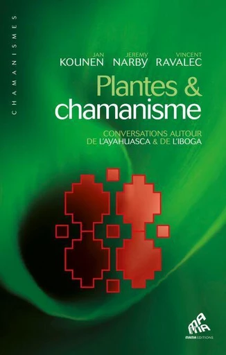 Plantes & chamanisme -  KOUNEN - Mama Editions