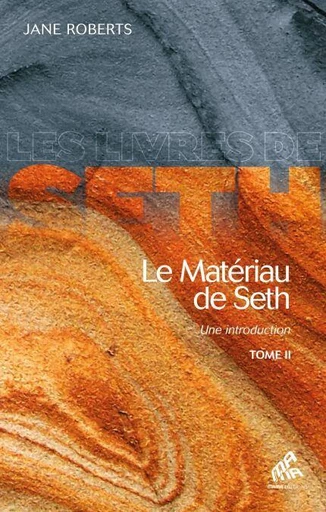 Le Matériau de Seth, Tome II - Jane Roberts - Mama Editions