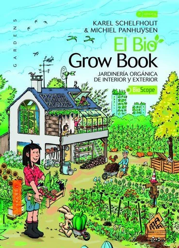 El Bio Grow Book - Michiel Panhuysen, Karel Schelfhout - Mama Editions