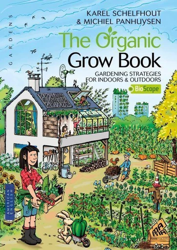 The Organic Grow Book - American English Edition - Michiel Panhuysen, Karel Schelfhout - Mama Editions